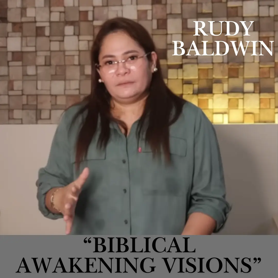 Rudy Baldwin BIBLICAL AWAKENING Visions